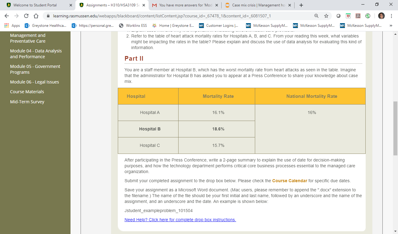 To help you to better understand why case mix is important to managed care and reimbursement methods; here are some fictional heart attack mortality rates for three different hospitals. Consider the n 2