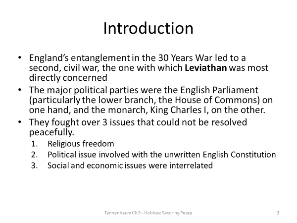 Summarize some of the philosophical ideas of Thomas Hobbes that were discussed in Chapter 9 of Tannenbaum.Explain how these ideas are shown in a piece of Hobbes’ work that Tannenbaum discusses in the 3