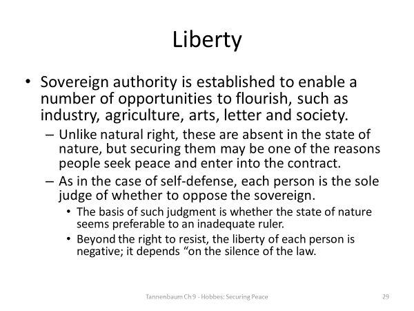 Summarize some of the philosophical ideas of Thomas Hobbes that were discussed in Chapter 9 of Tannenbaum.Explain how these ideas are shown in a piece of Hobbes’ work that Tannenbaum discusses in the 29