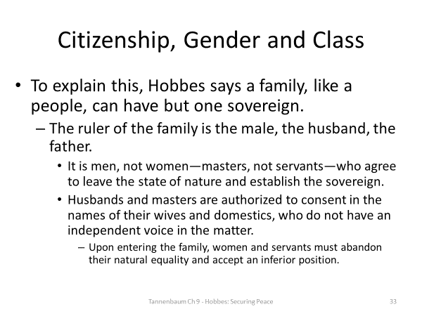 Summarize some of the philosophical ideas of Thomas Hobbes that were discussed in Chapter 9 of Tannenbaum.Explain how these ideas are shown in a piece of Hobbes’ work that Tannenbaum discusses in the 33