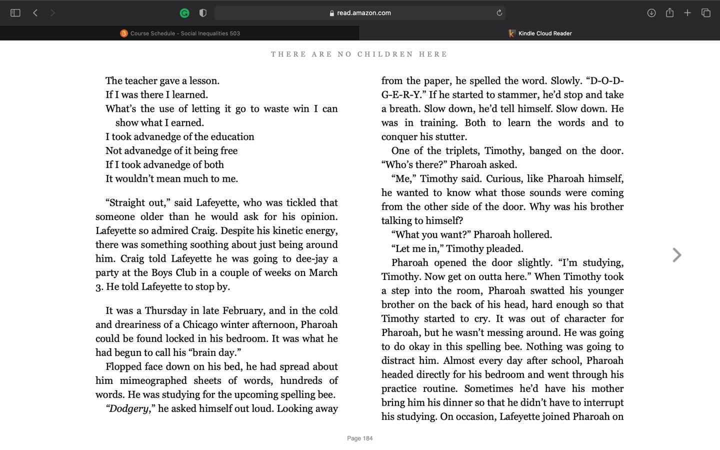 his chapter leaves me thinking, "Yay, something positive finally happens," and then, right away everything turns around and you can't believe something so awful is happening.  Identify some of the ups 5