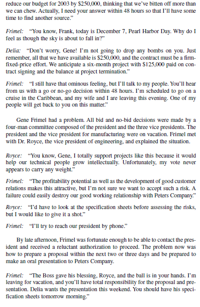 Case Study on Research and Development (R&D) Projects (100 points)The case study below offers an excellent perspective on how projects are often initiated under less than ideal circumstances—which o 4