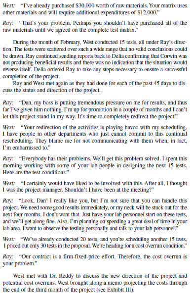 Case Study on Research and Development (R&D) Projects (100 points)The case study below offers an excellent perspective on how projects are often initiated under less than ideal circumstances—which o 8