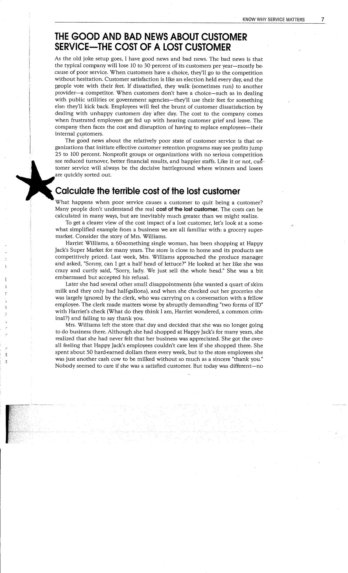 Week 2 - Critical Thinking Quiz Essay: The Cost of Losing a Customer – Mrs. Williams Article   Read the attached Mrs. Williams article.  List five stakeholders who would be affected by Mrs. Williams' 1