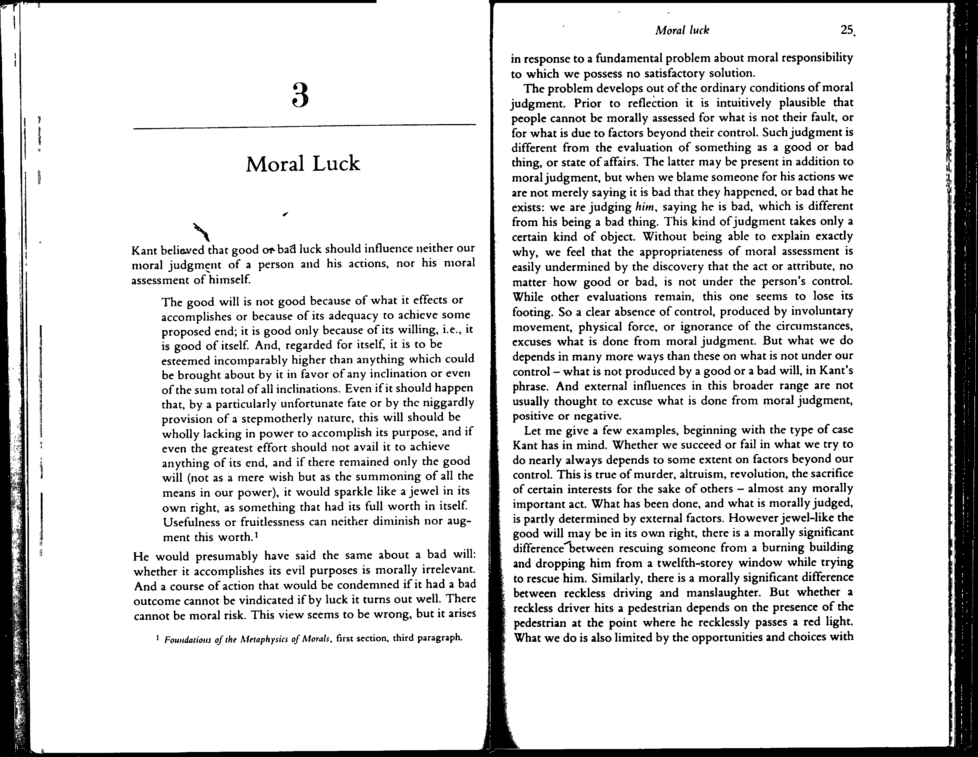 It is possible to do this? Write in one or two pages the following questions based on the reading of Nagel - Moral luck   What does Nagel claim moral luck is, and what is its implication for our under 1