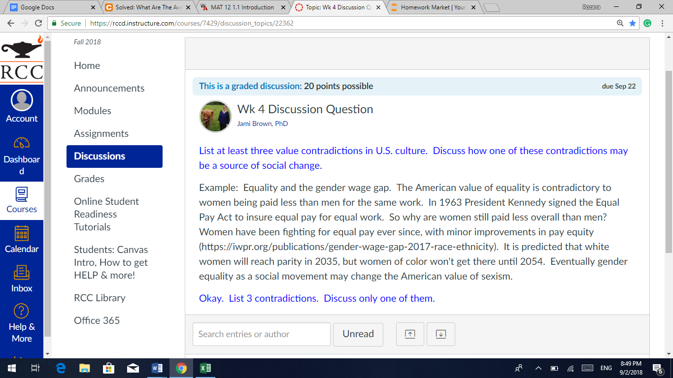  Discussion Questions are designed to give you an opportunity to demonstrate your critical thinking and analytical skills.  There is no one correct response to any of these questions.  But, there a 1