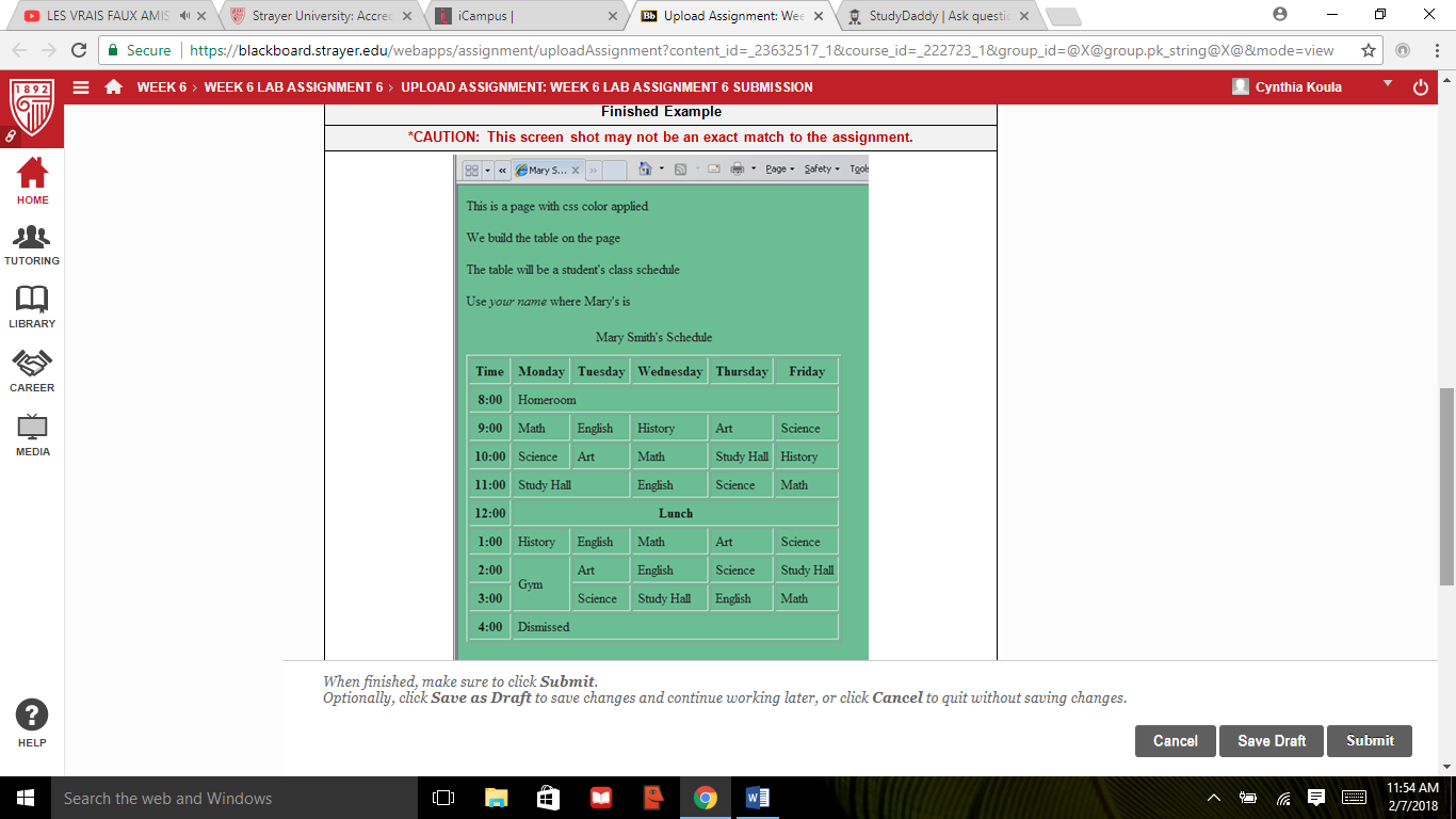 Lab Assignment 6: Working with TablesDue Week 6 and worth 40 pointsDeliverable: One (1) Web page and one (1) Cascading Style Sheet (.css). Complete the weekly lab based on the following:Write the cod 1