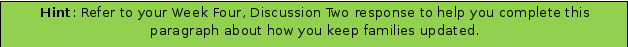 Welcoming Children and Families: A Family Resource Guide [WLO: 2] [CLOs: 1, 2, 3, 4] One of the keys to a successful early learning environment is building a strong foundation with children and famili 8