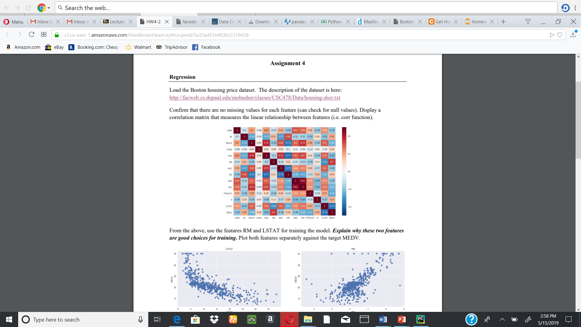  Question is attached below:Regression Load the Boston housing price dataset. The description of the dataset is here: http://facweb.cs.depaul.edu/mobasher/classes/CSC478/Data/housing-dscr.txt Confirm 1